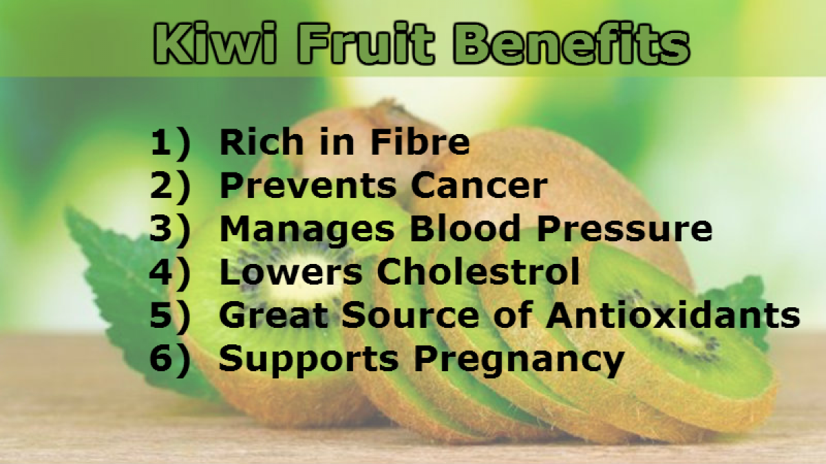 Benefits kiwi fruit Kiwi Nutrition