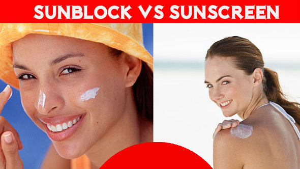 Sunblock vs Sunscreen