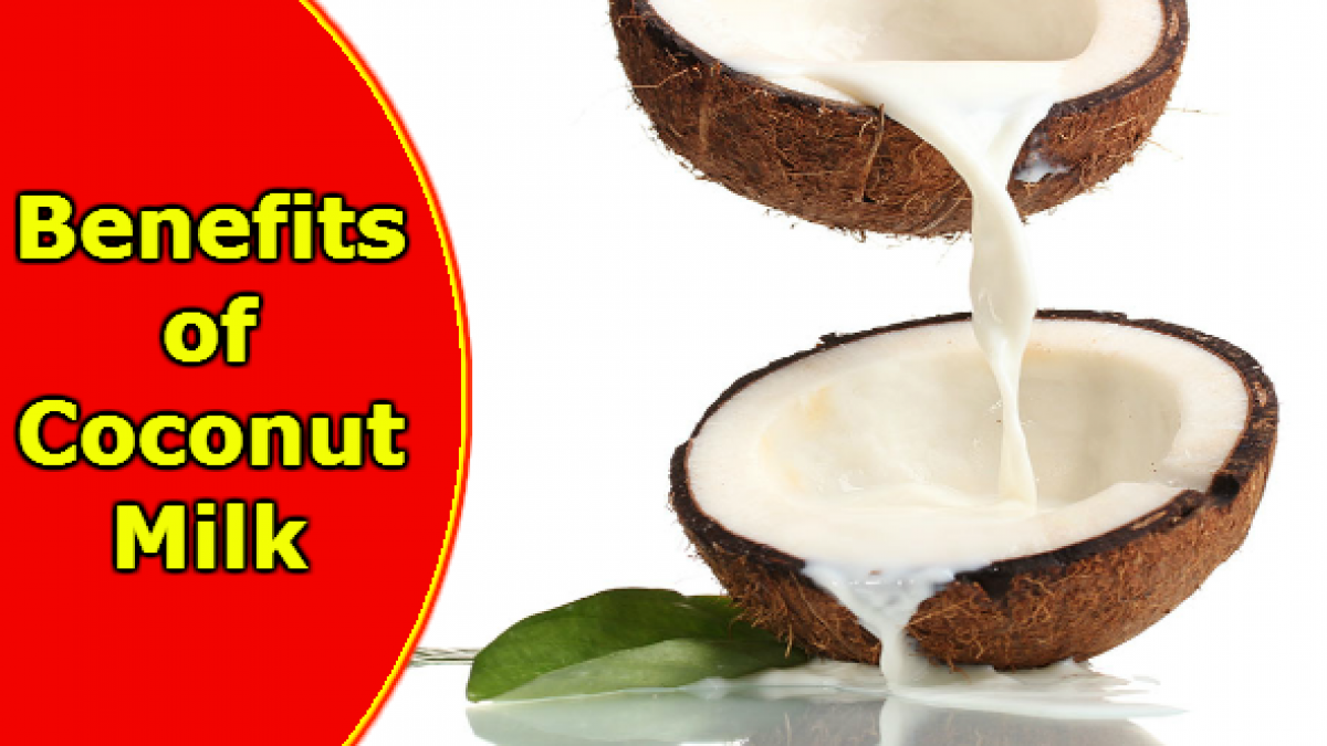 Benefits of Coconut Milk: Nariyal ke Dudh ke Fayde