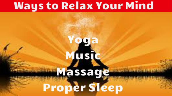 How to Relax Your Mind, Tanav Aur Tension ko Dur Bhagaye