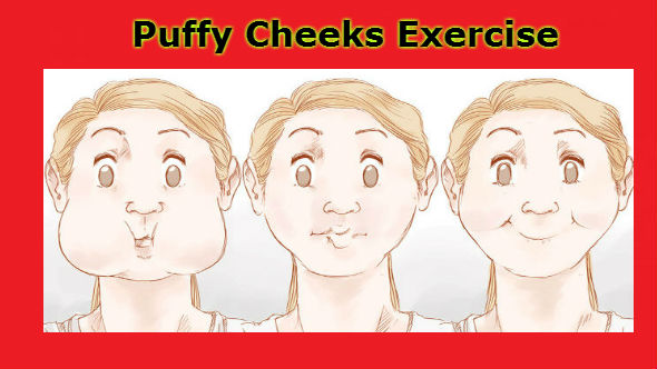Puffy Cheeks Exercise